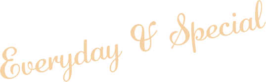 Everyday & Special